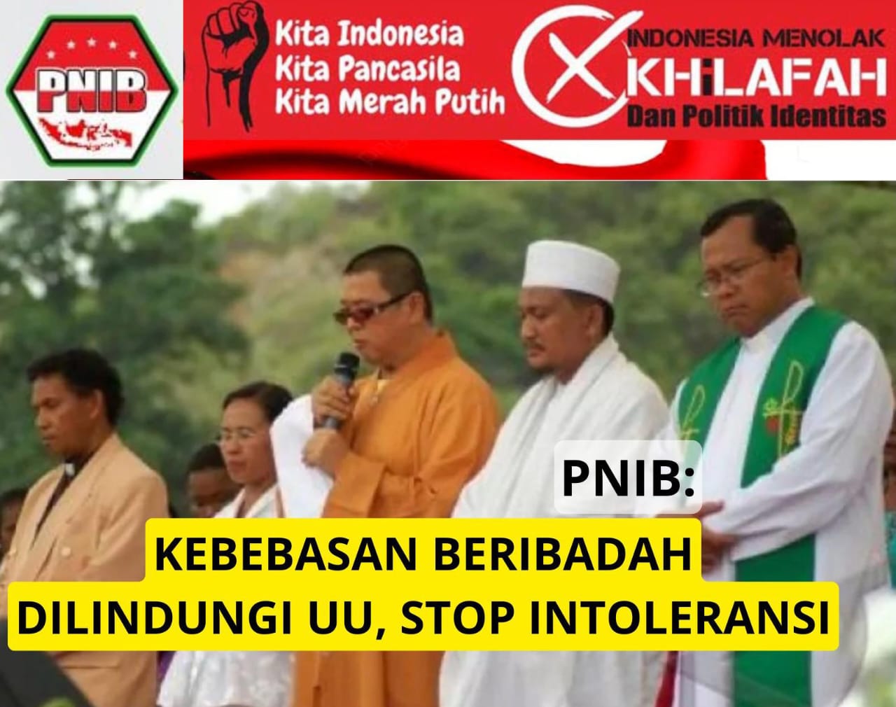 Pembubaran Ibadah di Padang, PNIB : Agama Tidak Mengajarkan Permusuhan, Kecuali Provokator Berjubah Agama