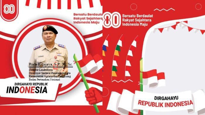 Segenap Karyawan Staf dan Pimpinan Kantor Direktorat Jenderal Penataan Agraria Kementerian Agraria dan Tata Ruang Badan Pertanahan Nasional Mengucapkan Dirgahayu RI ke 80 Tahun